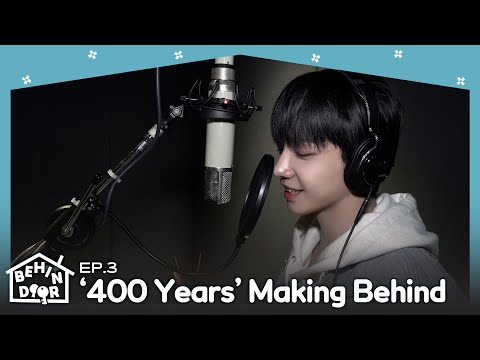 BEHINDOOR | &lsquo;400 Years&rsquo; Making Behind | EP.3 - BOYNEXTDOOR (보이넥스트도어)