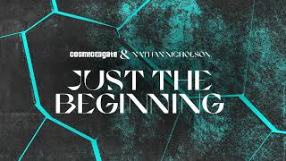 Musik-Video-Miniaturansicht zu Just The Beginning Songtext von Cosmic Gate & Nathan Nicholson
