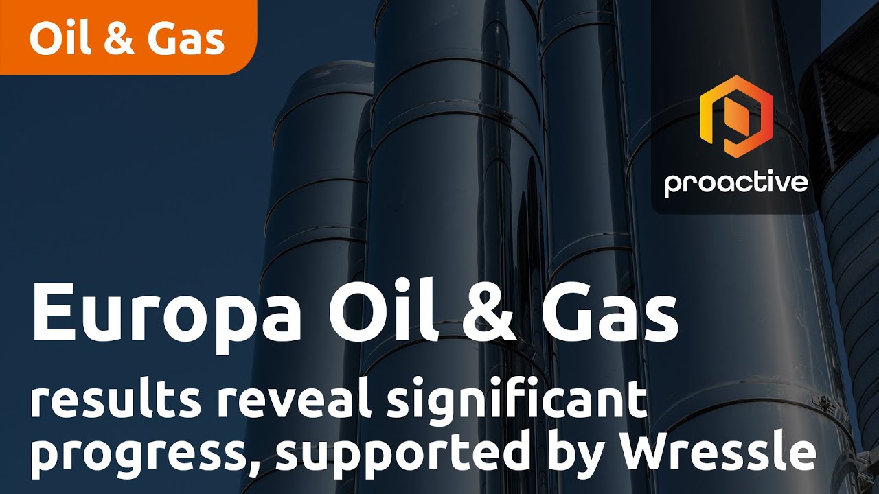 Europa Oil & Gas says 2023 results reveal significant progress, supported by Wressle oilfield