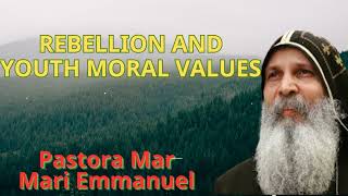 Rebellion and Youth Moral Values  - Mar Mari Emmanuel