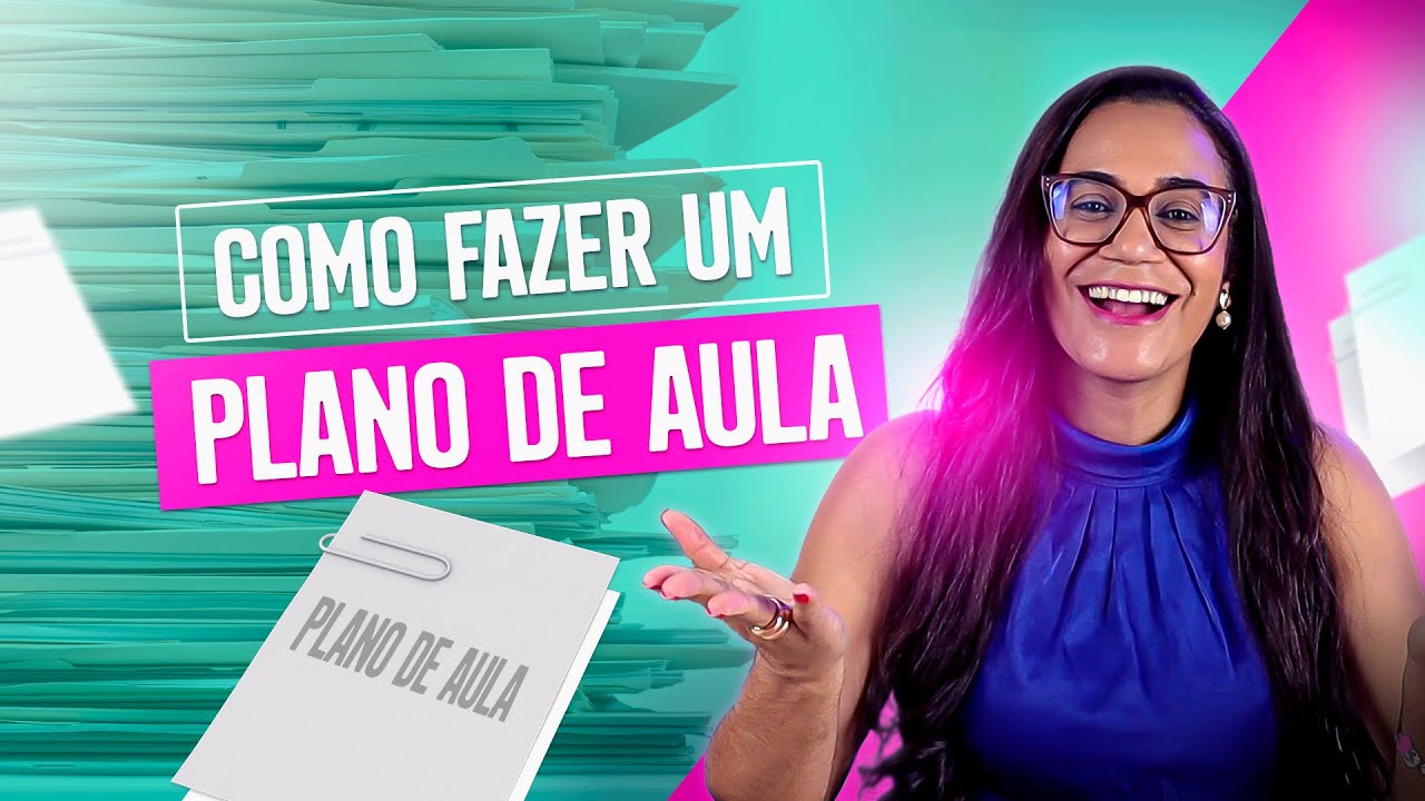 Como fazer um PLANO DE AULA - Educação Infantil (professores iniciantes)