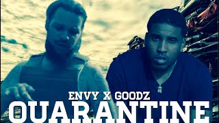 Quarantine- Envy Feat. Goodz