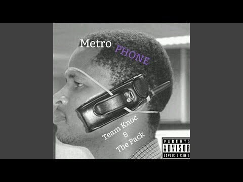 Metro Phone (feat. The Pack, Tib & Sirealz)