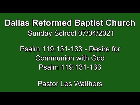 Psalm 119:131-133 - Desire for Communion with God