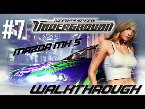 Need for Speed: Underground (PC) | Walkthrough Part #7 - Mazda MX-5 (HARD) [HD 60FPS]