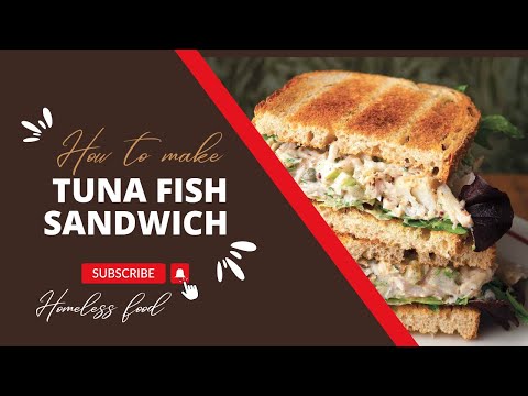 How to make tunafish sandwich