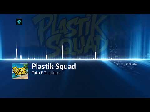 Plastik Squad - Tuku E Tau Lima (Cover)