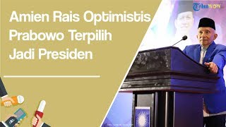 Amien Rais Nilai Prabowo Miliki Equipment Intellectual untuk Menjadi Presiden