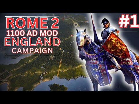 FOR ENGLAND AND REG! - Rome 2 Total War 1100 AD Mod Campaign - England #1