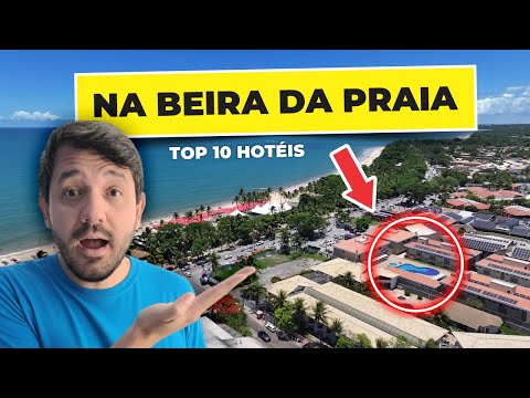 10 Beachfront Hotels in Porto Seguro — Where to Stay in Taperapuã Beach