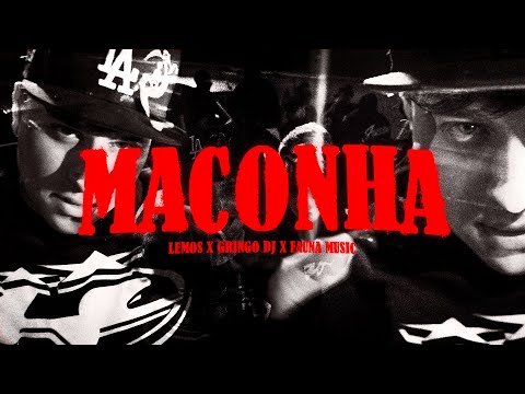 MACONHA - LEMOS, @GRINGODJ_oficial, @FAUNAMUSICLTD (Video Oficial)