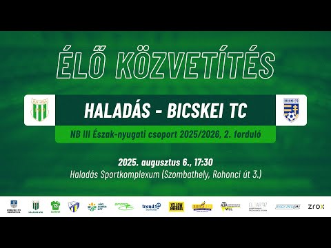 Haladás - Bicskei TC | ÉLŐ közvetítés