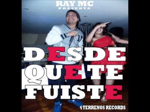 Ray MC - Desde Que Te Fuiste  Prod.  Enock 350