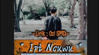 Download lagu IPI NCUWU-HATI BUSUK (BIMA VERSION | LIRIK OZI SMD mp3 Download lagu IPI NCUWU-HATI BUSUK (BIMA VERSION | LIRIK OZI SMD mp3