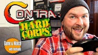 Contra: Hard Corps (Genesis) Game & Watch with MichaelB