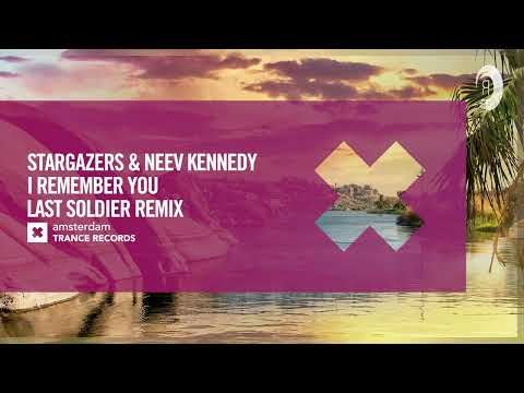 VOCAL TRANCE: Stargazers & Neev Kennedy - I Remember You (Last Soldier Remix) [Amsterdam Trance]