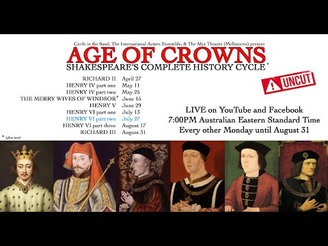 "Henry VI Part Two" a Circle in the Sand, The Alex Theatre, and IAE collaboration