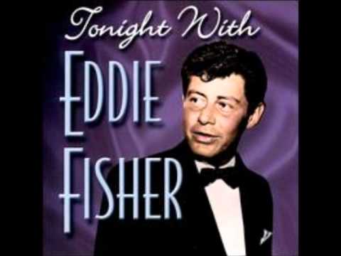 "I'm Yours"  Eddie Fisher