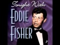 "I'm Yours"  Eddie Fisher