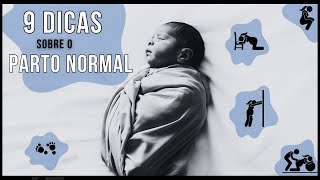 ? 9 DICAS para UM PARTO NORMAL PLANEJADO ?.