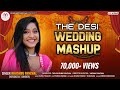 The Desi Wedding Mashup Khushbu Panchal New Desi Gujarati Wedding Mashup 2022