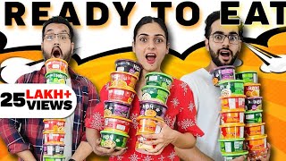 We Tried Every READY To EAT Meal 😱 || And Ye Toh Kuch Next Level He Ho Gea.... 🙈