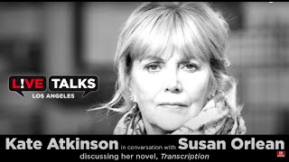 Kate Atkinson in conversation with Susan Orlean at Live Talks Los Angeles