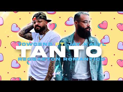 Jay Kaylyl y Yowcend - Tanto (Reggaeton Romantico 2021) LIRIKEOTV