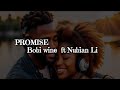 Bobi wine ft Nubian Li  -  PROMISE. @royallyricstv256