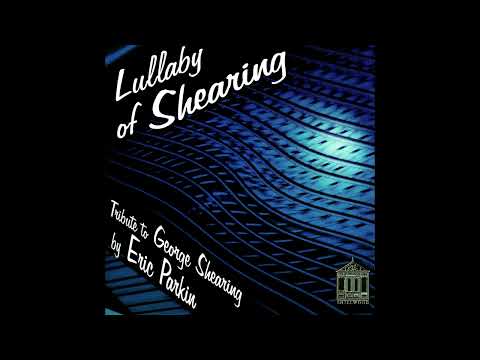 Eric Parkin - Shearing Magic 4. Just The Way You are