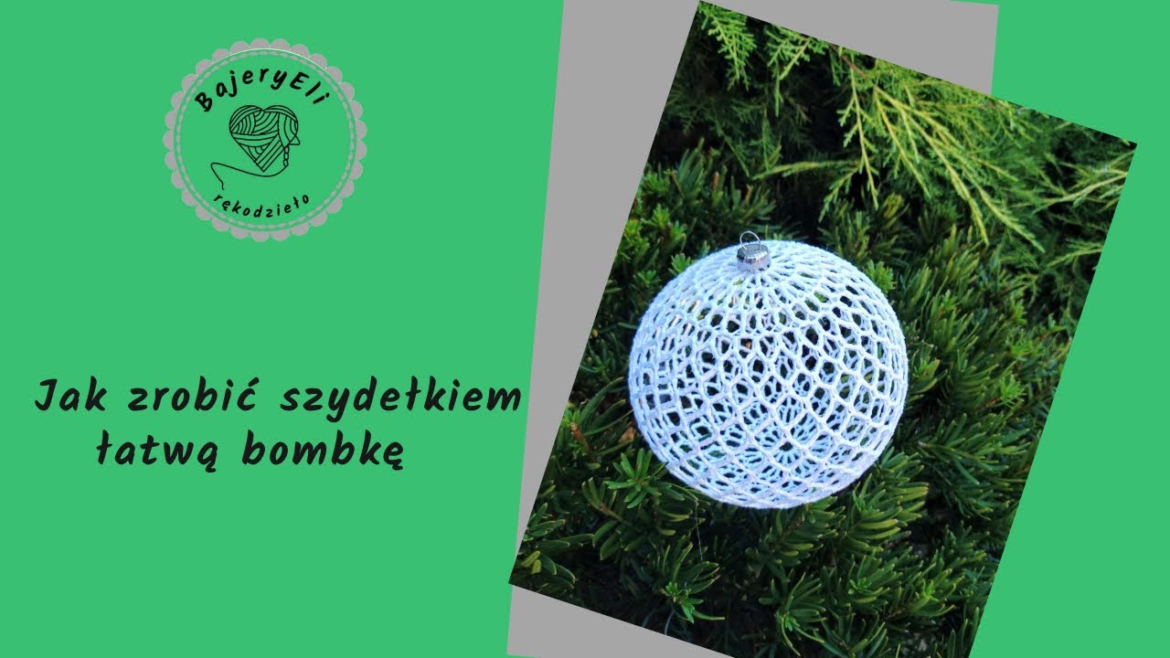 Jak zrobić łatwą bombkę na szydełku