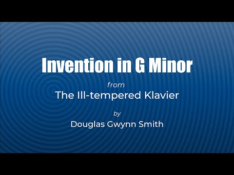 Invention in G Minor - from The Ill-tempered Klavier: 24 Preludes and Inventions