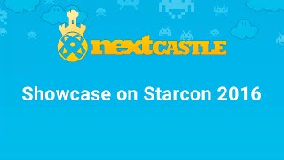 Starcon 2016: NextCastle showcase. Day 1