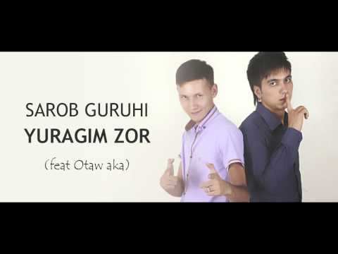 Sarob guruhi ft. Otash aka - Yuragim zor