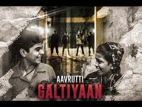 Aavrutti | Galtiyaan | (Prod. Inhew) | Official Video