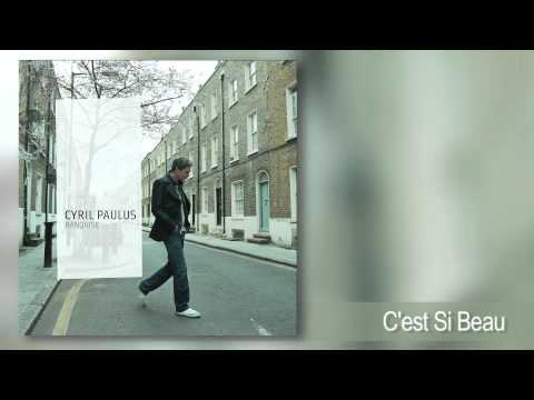 Cyril Paulus - C'est si beau (Banquise 2006)