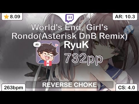 [Live] RyuK | Wakeshima Kanon - World's End, Girl's Rondo [We cry "OPEN"] +HDDT 99.4% {732pp 1❌}
