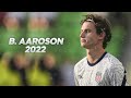 Brenden Aaronson - Full Season Show - 2022ᴴᴰ