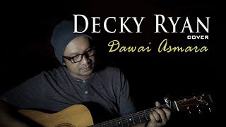 Download lagu DECKY RYAN - DAWAI ASMARA RIDHO RHOMA & SONET 2 BAND COVER mp3 Download lagu DECKY RYAN - DAWAI ASMARA RIDHO RHOMA & SONET 2 BAND COVER mp3