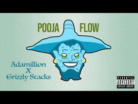 Adamillion - POOJA FLOW ft.Grizzly Stacks