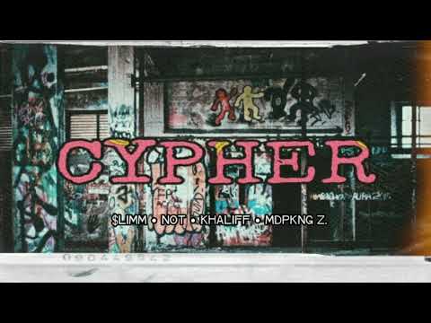 CYPHER - $LIMM • NHOT • KHALIFF • MDPKNG Z. (Official Audio)