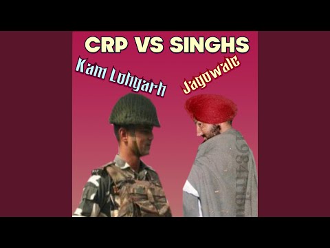 Crp VS Singhs (feat. Jagowale)