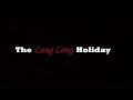 The Long Long Holiday X Band Of Brothers Intro