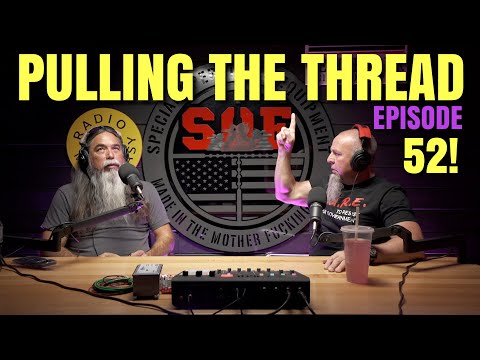 PULLING THE THREAD PODCAST // ep. 52