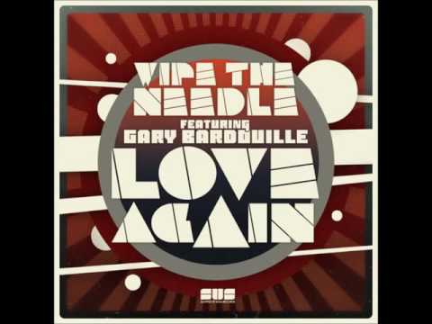 Wipe The Needle feat. Gary Bardouille - Love Again (Vocal Mix)
