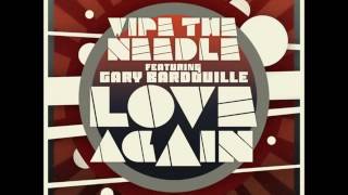 Wipe The Needle feat. Gary Bardouille - Love Again (Vocal Mix)