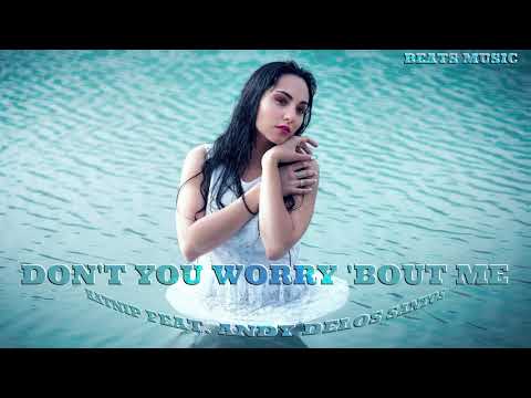 Katnip feat. Andy Delos Santos - Don't You Worry 'Bout Me (Instrumental Version)