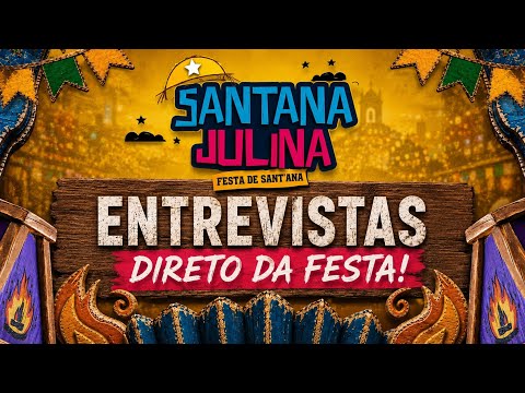ENTREVISTAS | SANTANA JULINA 2026 – FESTA DE SANT’ANA, SANTANA DE MANGUEIRA-PB