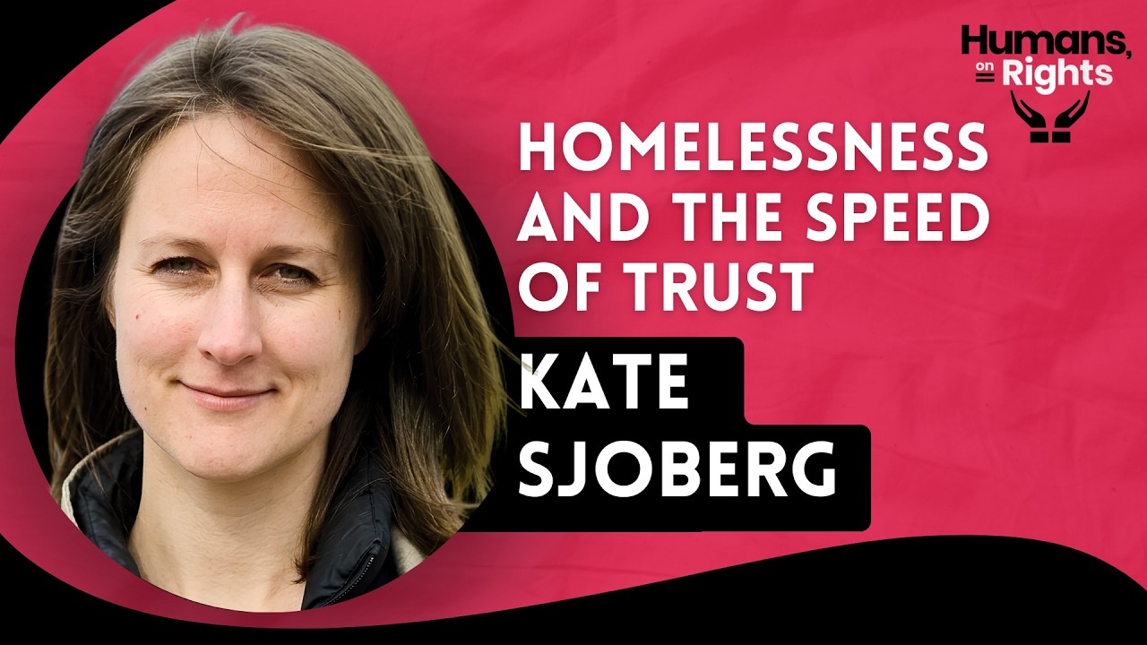 Kate Sjoberg: Homelessness and the Speed of Trust