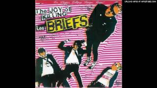 The Briefs - Kill